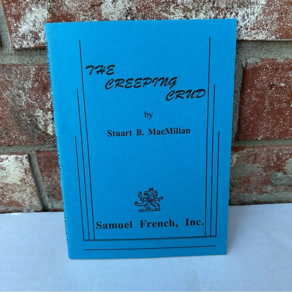 The Creeping Crud Stuart B Macmillan Vintage 1990 Play 0573692114 Samuel French